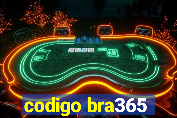 codigo bra365
